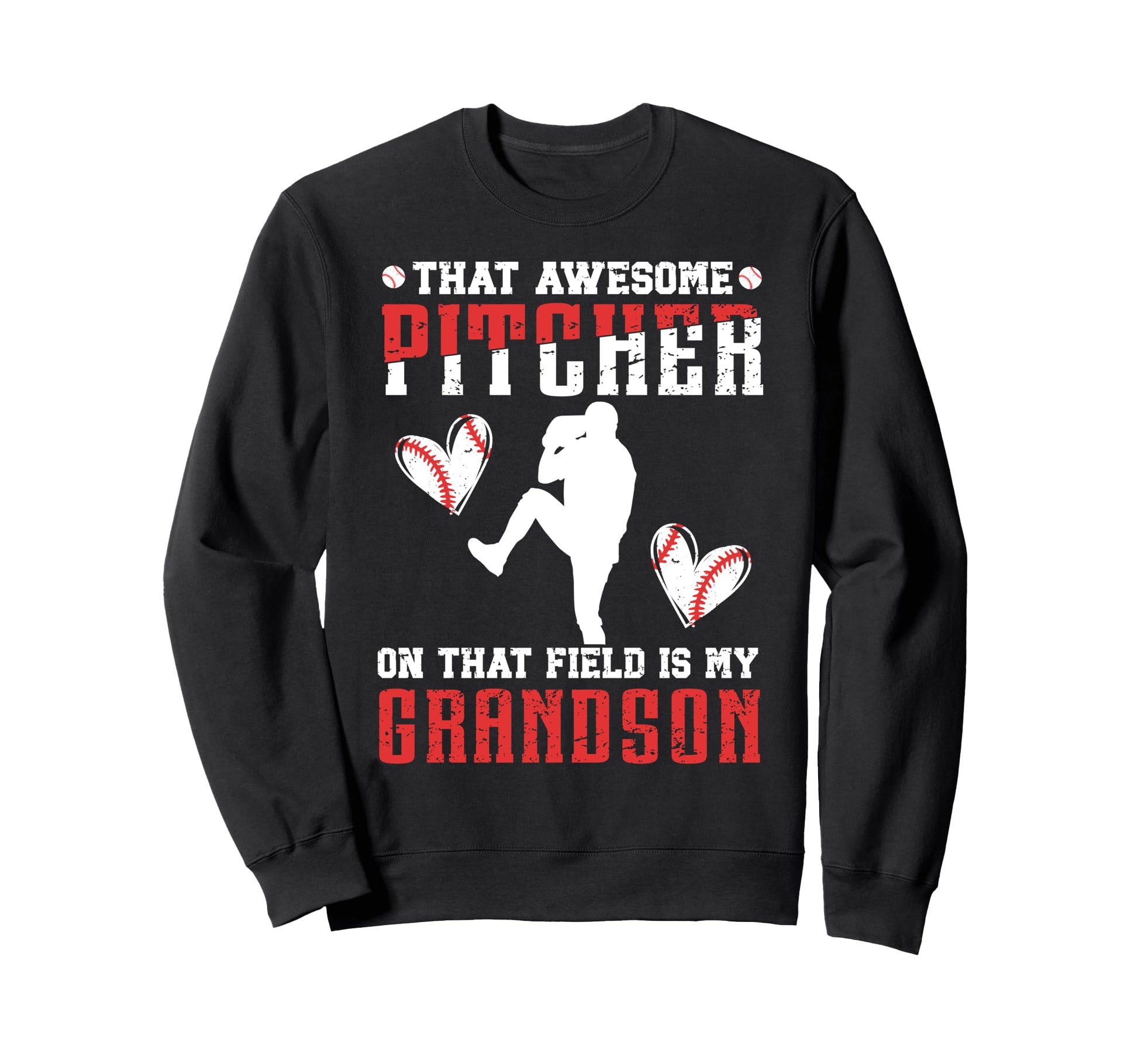 Baseball Pitcher Grandma Proud Baseball Sweatshirt - Unique Graphic Unisex - T-Shirt, Sweatshirt, Hoodie