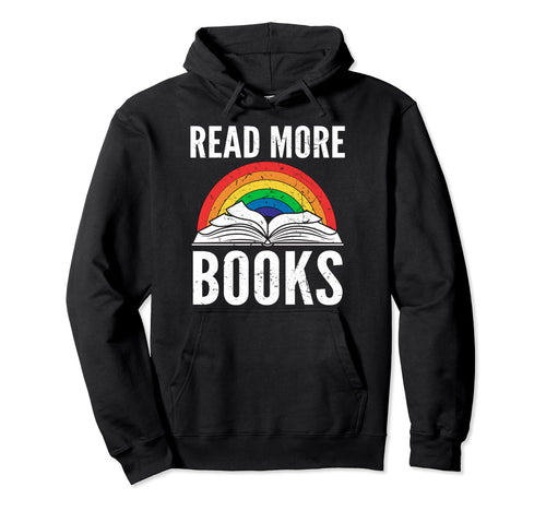 Retros Rainbow Read More Books Reading Hoodie - Unique Graphic Men Women - T-Shirt, Sweatshirt, Hoodie