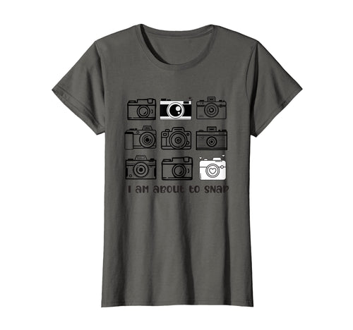 Womens I Am About To Snap Cameras T-Shirt - Aesthetic Graphic Men Women - T-Shirt, Sweatshirt, Hoodie
