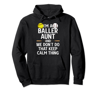Im Baller Aunt Softball Baseball Aunt Hoodie - Unique Graphic Unisex - T-Shirt, Sweatshirt, Hoodie