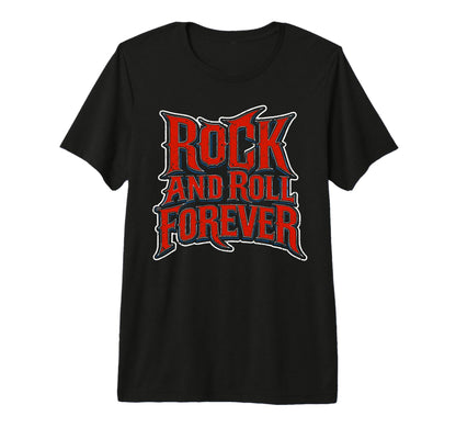Rock And Roll Forever Rock Music Heavy T-Shirt - Custom Art Print Unisex - T-Shirt, Sweatshirt, Hoodie