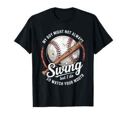 Funny Baseball Parent Swing Joke T-Shirt - Trendy Graphic Men Women - T-Shirt, Sweatshirt, Hoodie