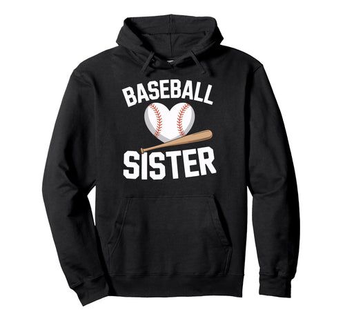 Baseball Sister Supporting Player Fans Hoodie - Graphic Print Men Women - T-Shirt, Sweatshirt, Hoodie