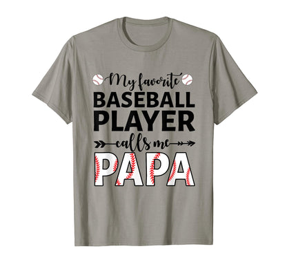 My Favorite Baseball Player Calls Me T-Shirt - Casual Everyday Wear Unisex - T-Shirt, Sweatshirt, Hoodie