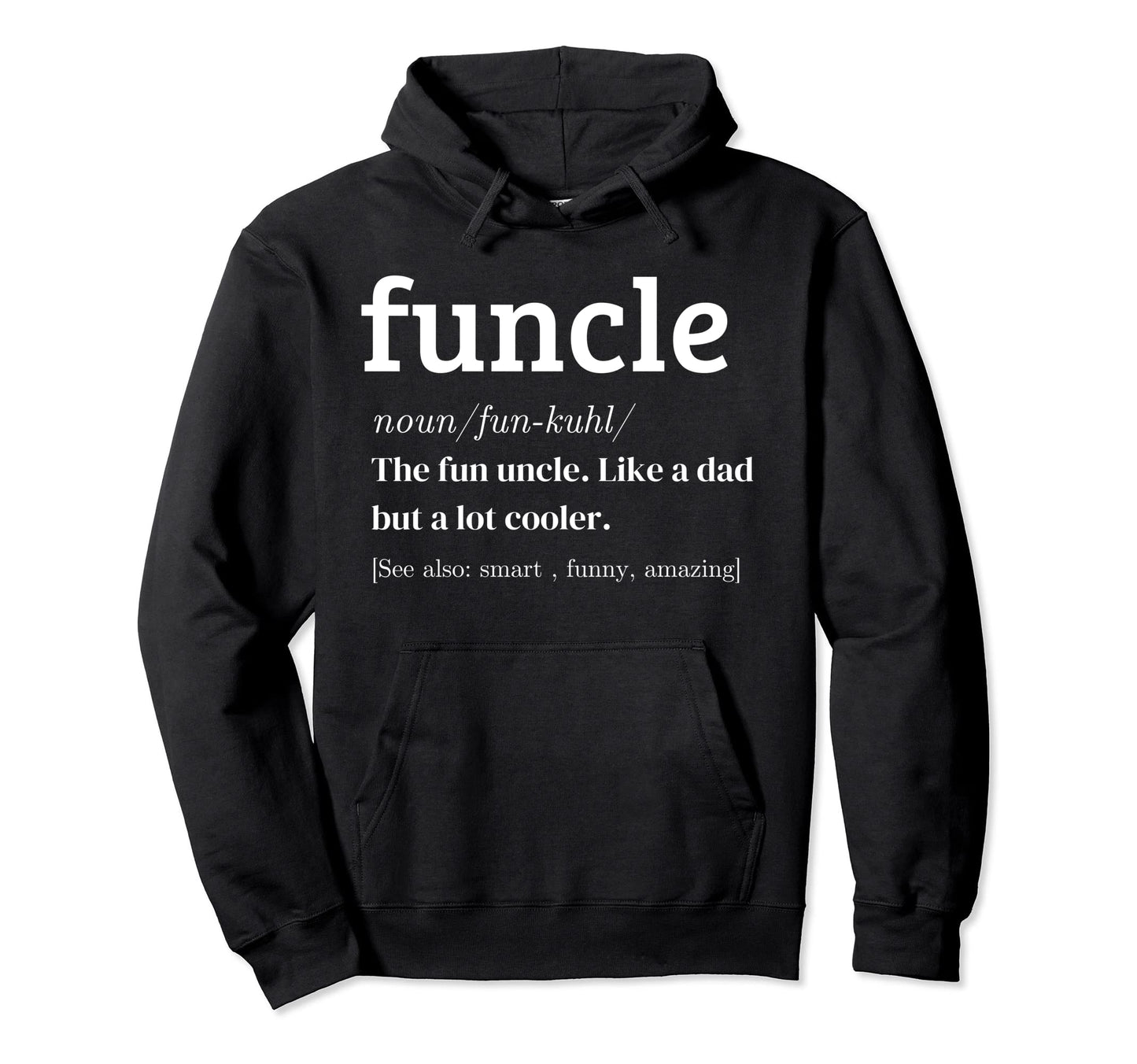 Mens Funcle Definition Funny Best Uncle Hoodie - Aesthetic Graphic Unisex - T-Shirt, Sweatshirt, Hoodie
