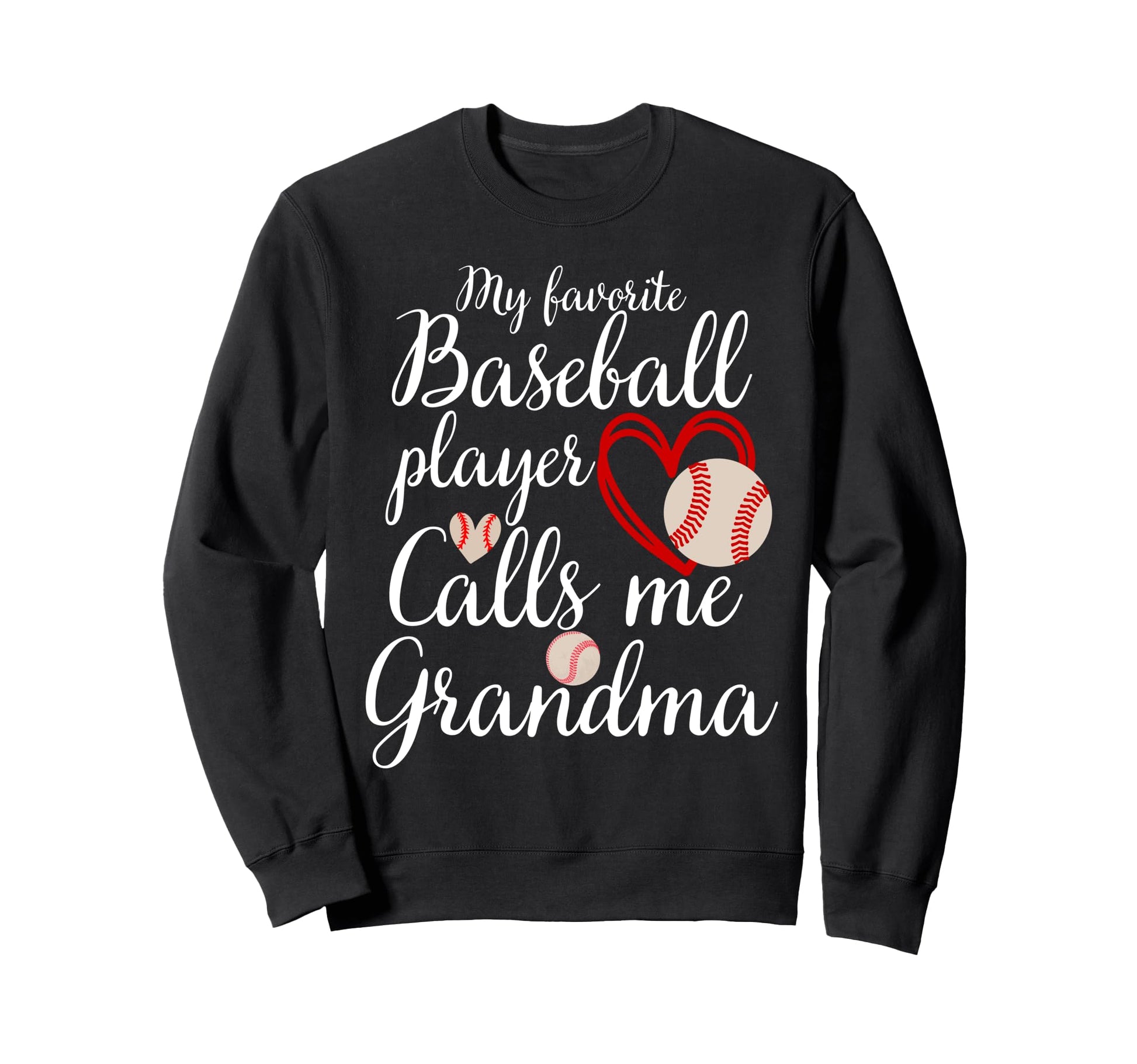 My Favorite Baseball Player Calls Me Sweatshirt - Unique Graphic Unisex - T-Shirt, Sweatshirt, Hoodie