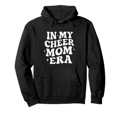 My Cheer Mom Era Groovy Cheer Mom Hoodie - Novelty Apparel for Adults - T-Shirt, Sweatshirt, Hoodie