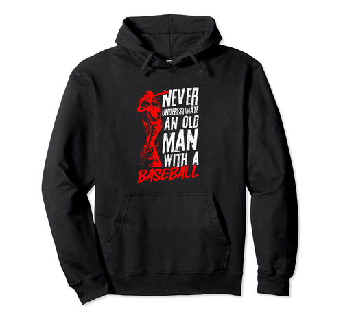 Old Grandpa Granddad Baseball Lover Hoodie - Streetwear Style for Adults - T-Shirt, Sweatshirt, Hoodie