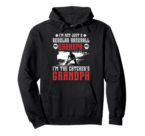 Im Baseball Catcher Grandpa Hoodie - Fun Novelty Design for Adults - T-Shirt, Sweatshirt, Hoodie