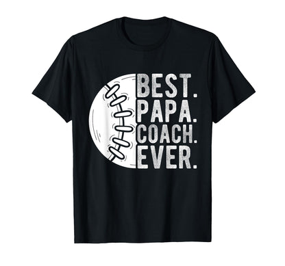 Best Papa Coach Ever Baseball Papa T-Shirt - Aesthetic Graphic Unisex - T-Shirt, Sweatshirt, Hoodie