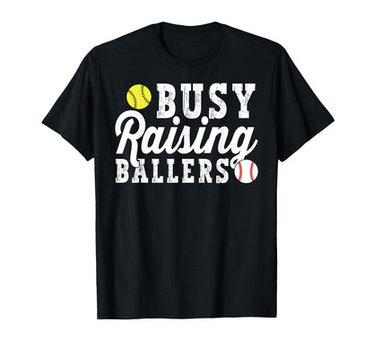 Busy Raising Ballers Baseball Softball Dad T-Shirt - Trendy Graphic Unisex - T-Shirt, Sweatshirt, Hoodie