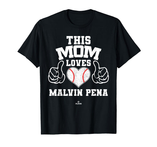 This Mom Loves Malvin Pena T-Shirt - Fun Novelty Design for Adults - T-Shirt, Sweatshirt, Hoodie