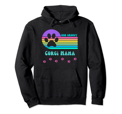 One Groovy Corgi Mama Fur Mom Rainbow Hoodie - Fun Novelty Design Unisex - T-Shirt, Sweatshirt, Hoodie