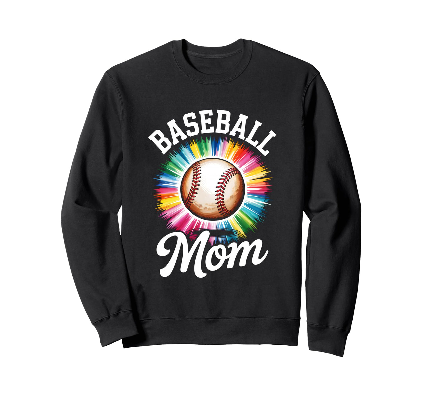 Baseball Mom Tie Dye Colorful Sweatshirt - Graphic Print for Adults - T-Shirt, Sweatshirt, Hoodie