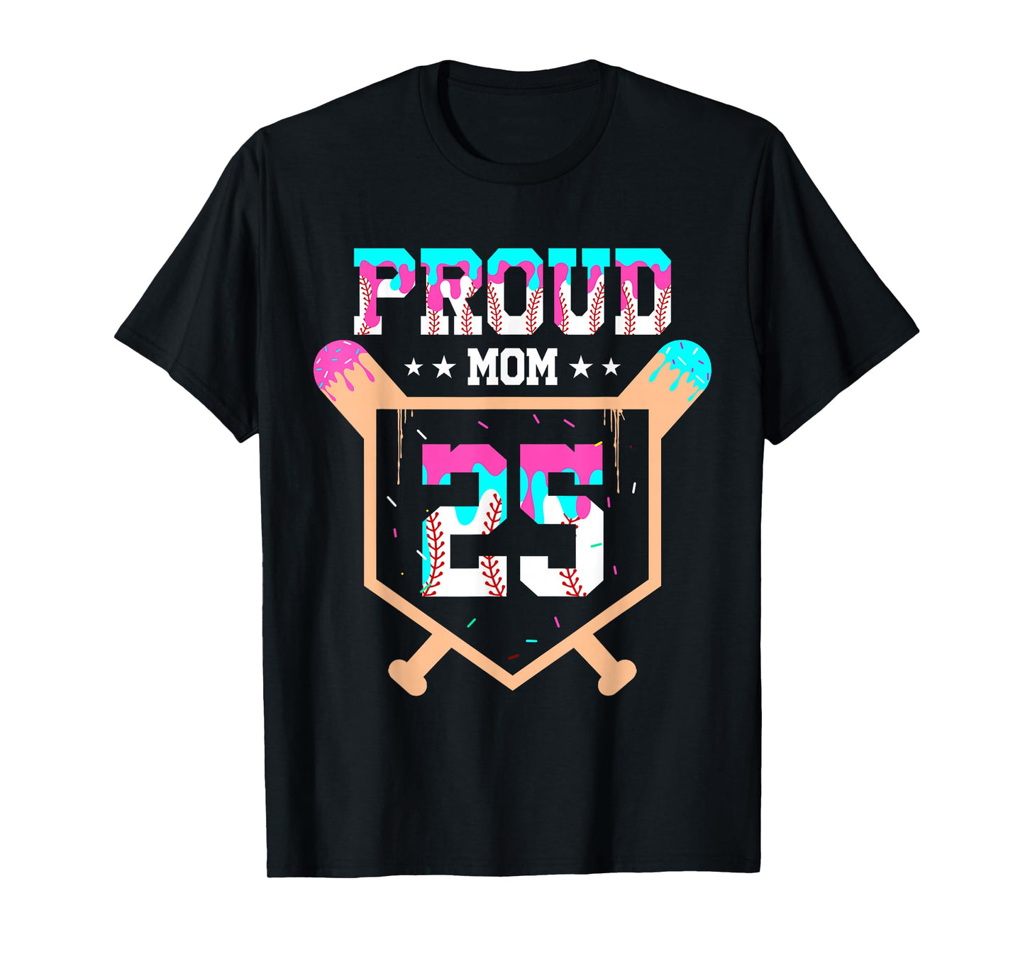 Proud Mom Baseball Player Number 25 T-Shirt - Unique Graphic for Adults - T-Shirt, Sweatshirt, Hoodie