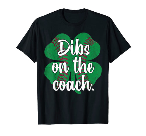 Dibs Coach Irish Coachs Wife Funny T-Shirt - Minimalist Print Unisex - T-Shirt, Sweatshirt, Hoodie