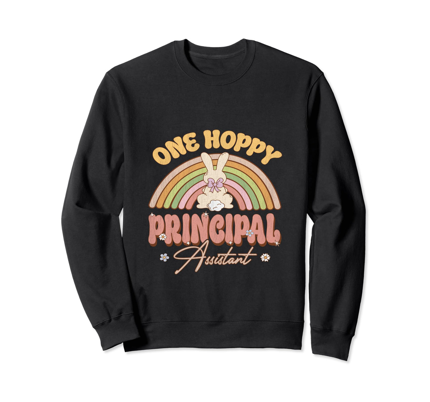 One Hoppy Assistant Principal Bunny Sweatshirt - Graphic Print Unisex - T-Shirt, Sweatshirt, Hoodie
