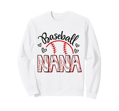 Baseball Nana Crazy Proud Always Sweatshirt - Novelty Apparel for Adults - T-Shirt, Sweatshirt, Hoodie