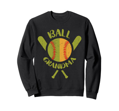 Baseball Ball Grandma Sweatshirt - Fun Novelty Design Unisex - T-Shirt, Sweatshirt, Hoodie