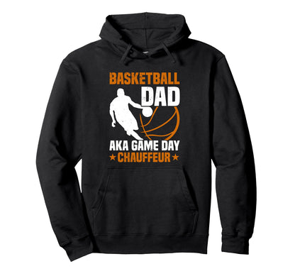 Fathers Day Basketball Dad Game Day Hoodie - Trendy Graphic Unisex - T-Shirt, Sweatshirt, Hoodie