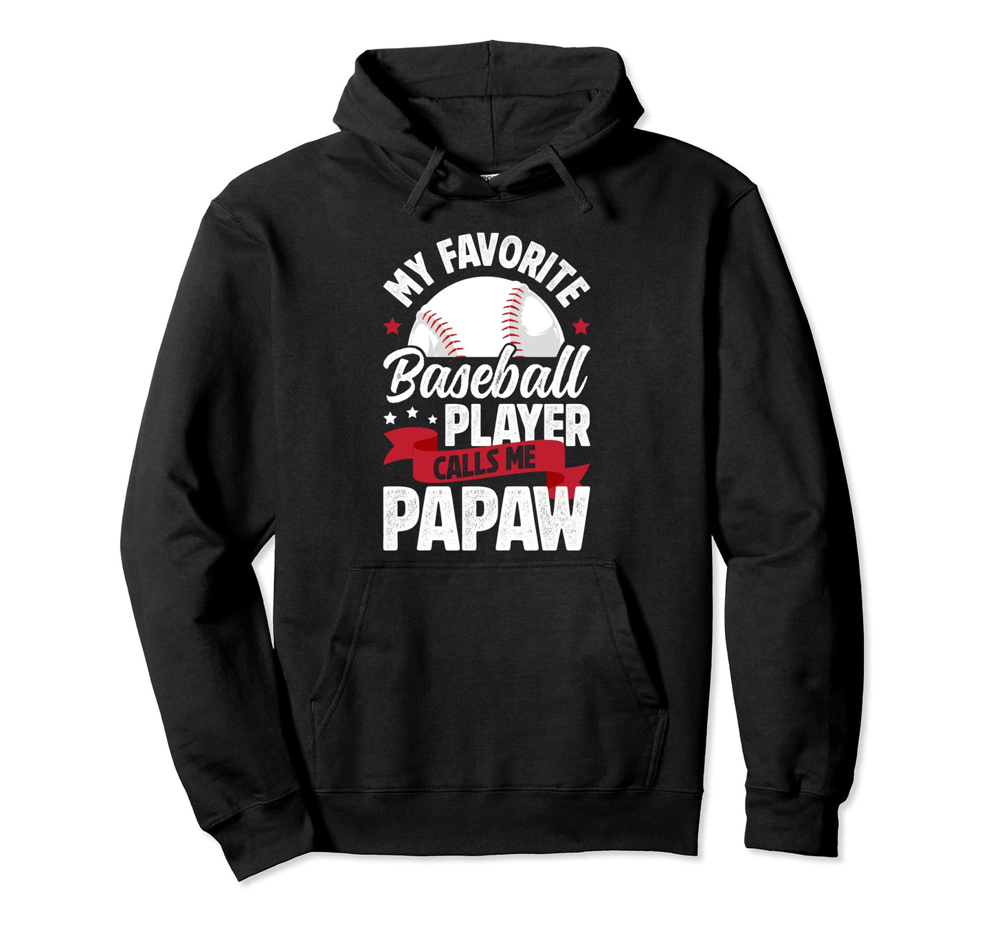 My Favorite Baseball Player Papaw Hoodie - Custom Art Print Unisex - T-Shirt, Sweatshirt, Hoodie