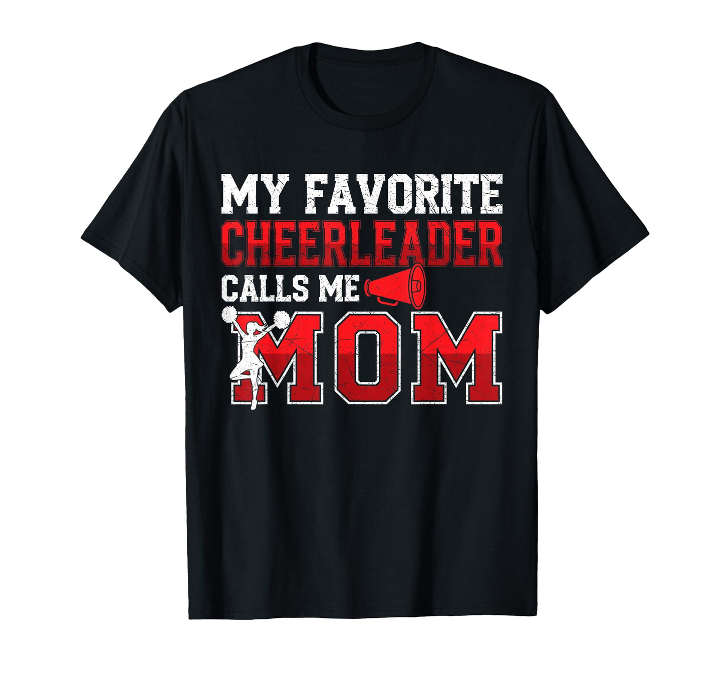 My Favorite Cheerleader Calls Me Mom T-Shirt - Trendy Graphic Unisex - T-Shirt, Sweatshirt, Hoodie