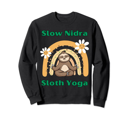 Slow Nidra Sloth Yoga Deep Sweatshirt - Streetwear Style for Adults - T-Shirt, Sweatshirt, Hoodie