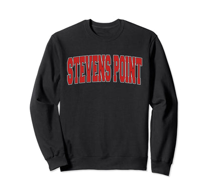 Stevens Point Wi Wisconsin Sweatshirt - Casual Everyday Wear for Adults - T-Shirt, Sweatshirt, Hoodie