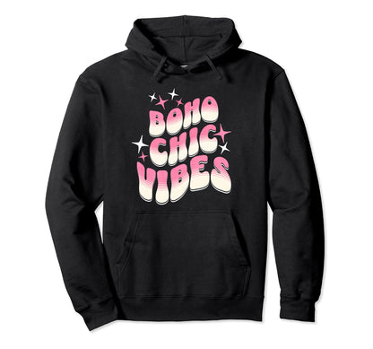 Its Boho Bohemian Chic Vibes Wavy Text Hoodie - Trendy Graphic Men Women - T-Shirt, Sweatshirt, Hoodie