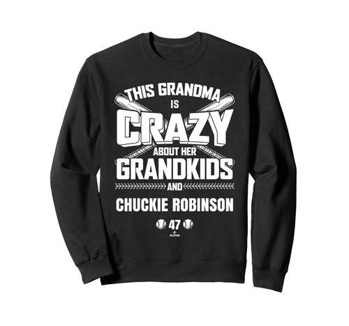 Grandma Crazy Chuckie Robinson Sweatshirt - Novelty Apparel Men Women - T-Shirt, Sweatshirt, Hoodie