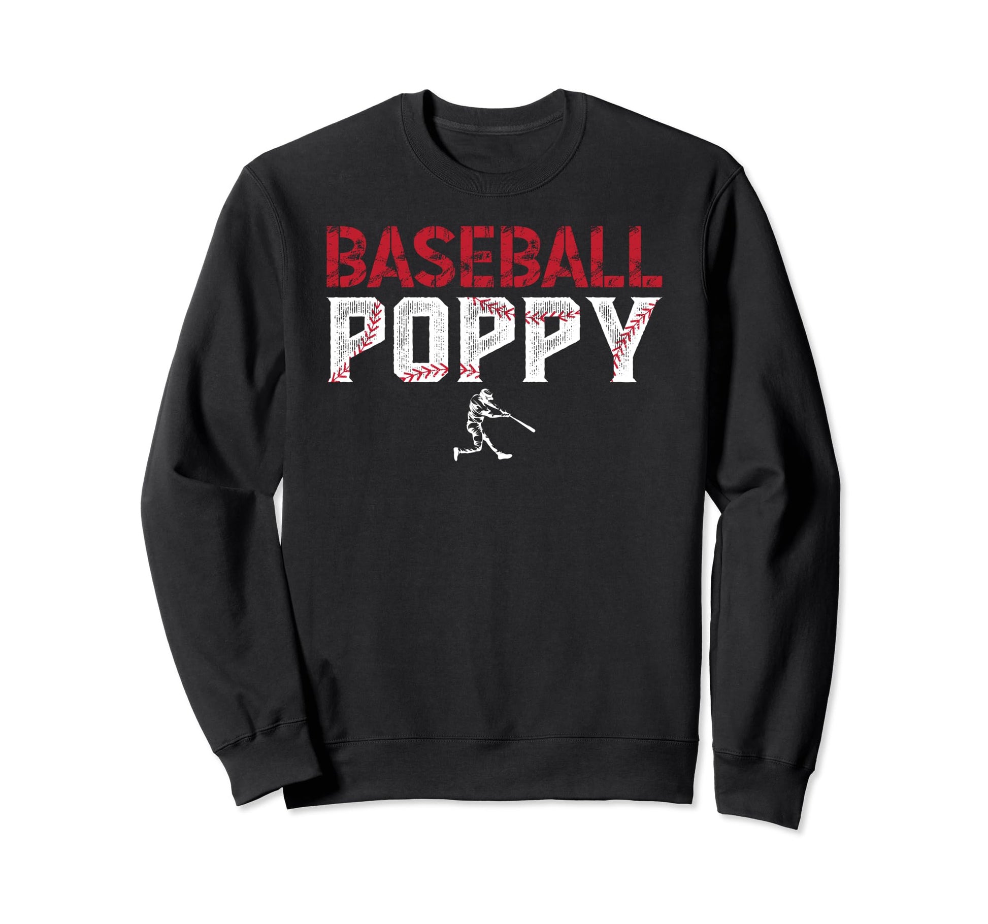 Baseball Poppy Baseball Player Poppy Sweatshirt - Trendy Graphic Unisex - T-Shirt, Sweatshirt, Hoodie