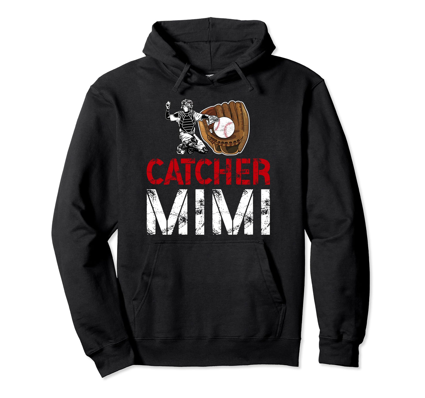 Baseball Catcher Mimi Grandma Mimi Hoodie - Novelty Apparel Unisex - T-Shirt, Sweatshirt, Hoodie