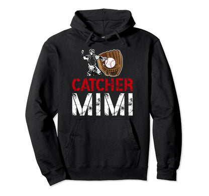 Baseball Catcher Mimi Grandma Mimi Hoodie - Novelty Apparel Unisex - T-Shirt, Sweatshirt, Hoodie