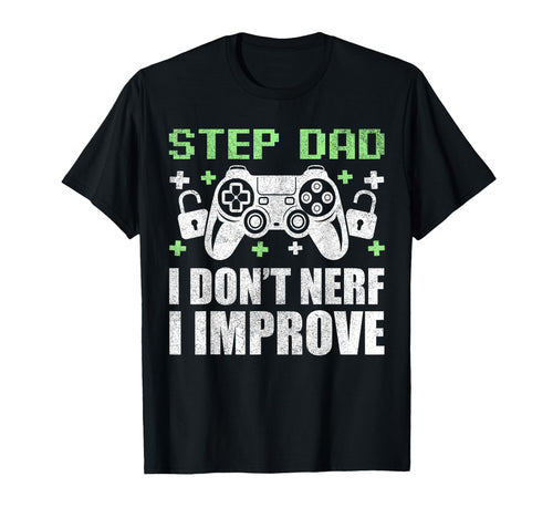 Gamer Stepdad Fathers Day Step Dad I T-Shirt - Minimalist Print Men Women - T-Shirt, Sweatshirt, Hoodie