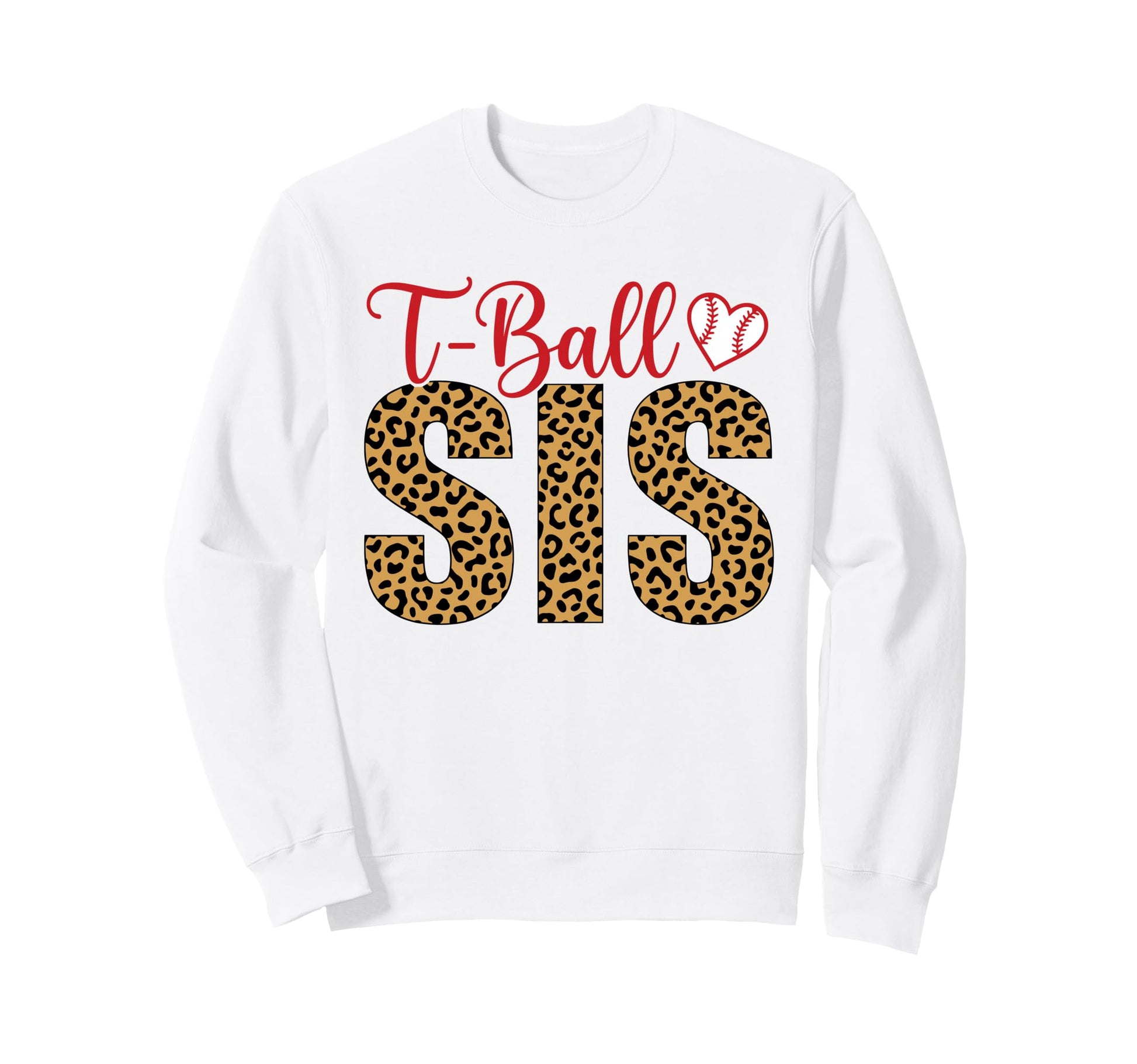 Funny T Ball Sister Softball Ball T Sweatshirt - Trendy Graphic Unisex - T-Shirt, Sweatshirt, Hoodie