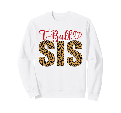 Funny T Ball Sister Softball Ball T Sweatshirt - Trendy Graphic Unisex - T-Shirt, Sweatshirt, Hoodie