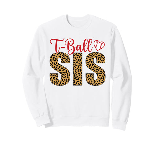 Funny T Ball Sister Softball Ball T Sweatshirt - Trendy Graphic Unisex - T-Shirt, Sweatshirt, Hoodie