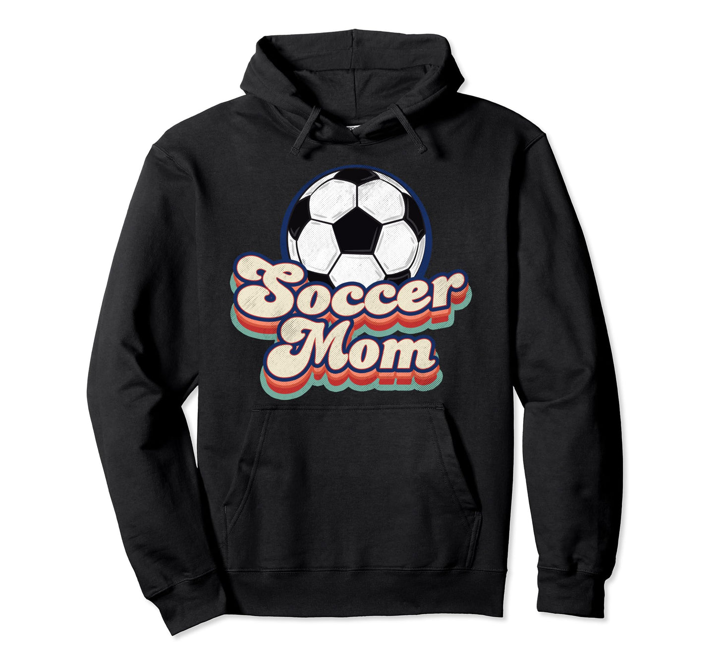 Soccer Mom Game Day Mothers Day Hoodie - Novelty Apparel for Adults - T-Shirt, Sweatshirt, Hoodie
