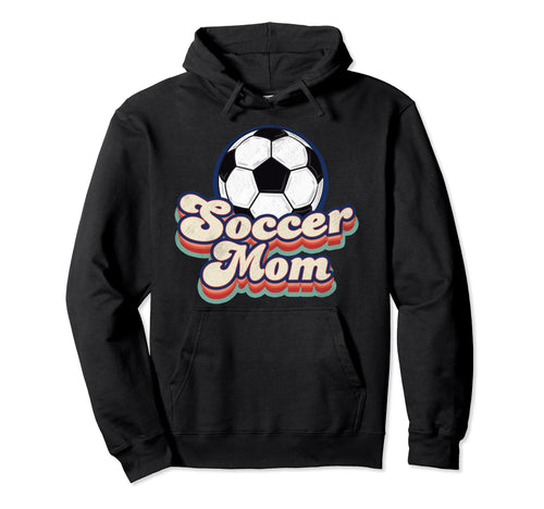 Soccer Mom Game Day Mothers Day Hoodie - Novelty Apparel for Adults - T-Shirt, Sweatshirt, Hoodie