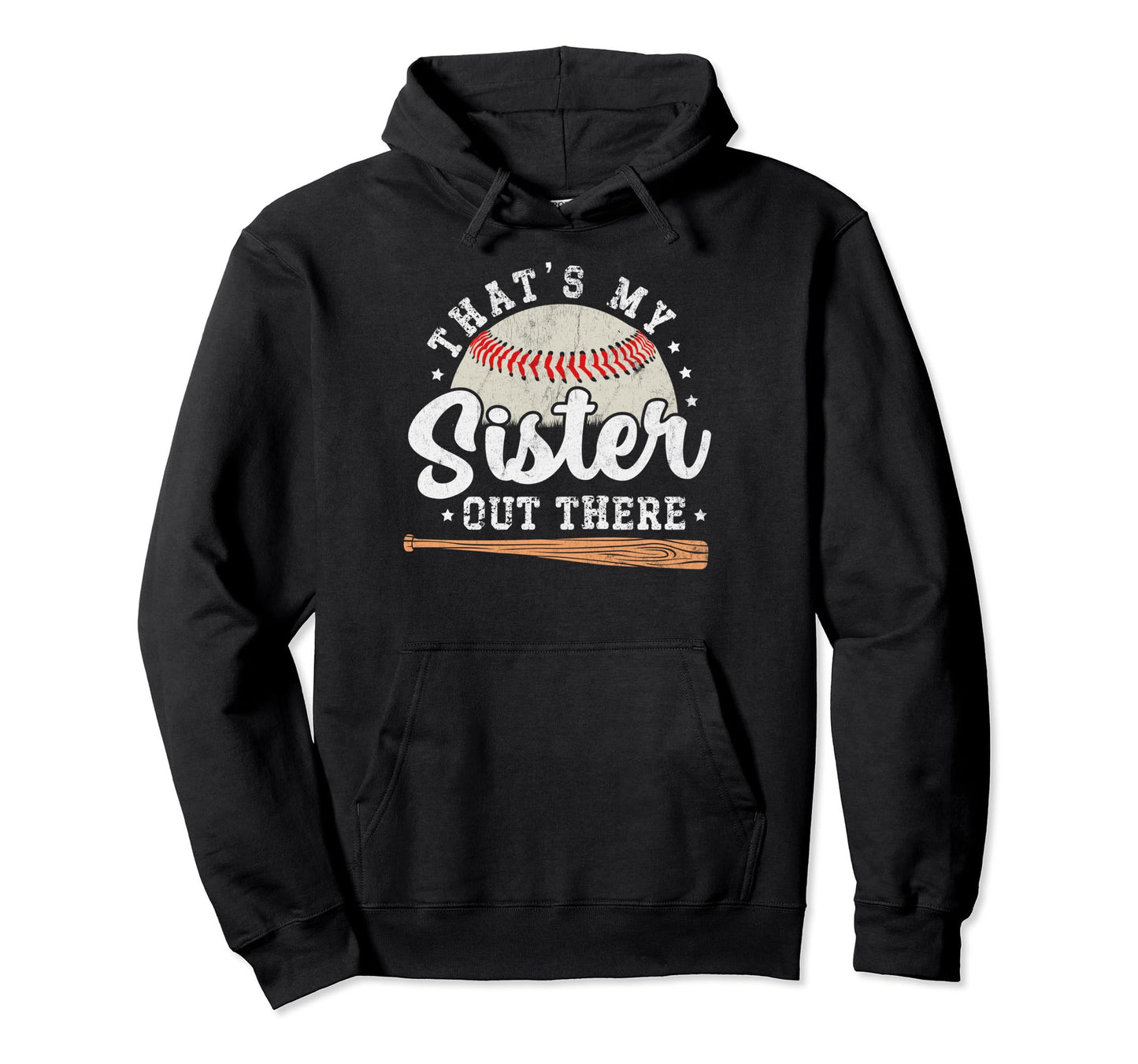 Proud Baseball Brother Thats My Sister Hoodie - Fun Novelty Design Unisex - T-Shirt, Sweatshirt, Hoodie