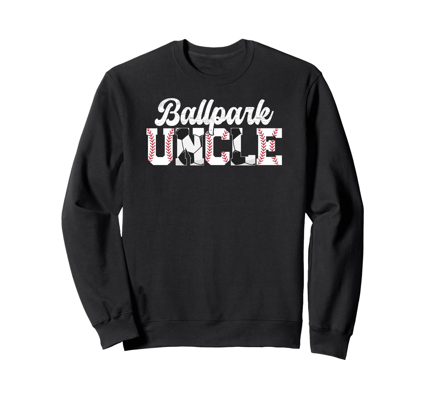 Ballpark Uncle Baseball Soccer Sweatshirt - Minimalist Print for Adults - T-Shirt, Sweatshirt, Hoodie