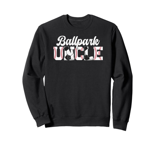 Ballpark Uncle Baseball Soccer Sweatshirt - Minimalist Print for Adults - T-Shirt, Sweatshirt, Hoodie