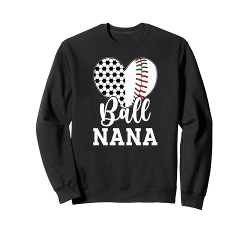 Ball Nana Grandma Heart Baseball Sweatshirt - Fun Novelty Design Men Women - T-Shirt, Sweatshirt, Hoodie