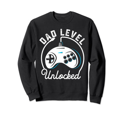 Dad Level Unlocked Gamer Sweatshirt - Casual Everyday Wear Men Women - T-Shirt, Sweatshirt, Hoodie