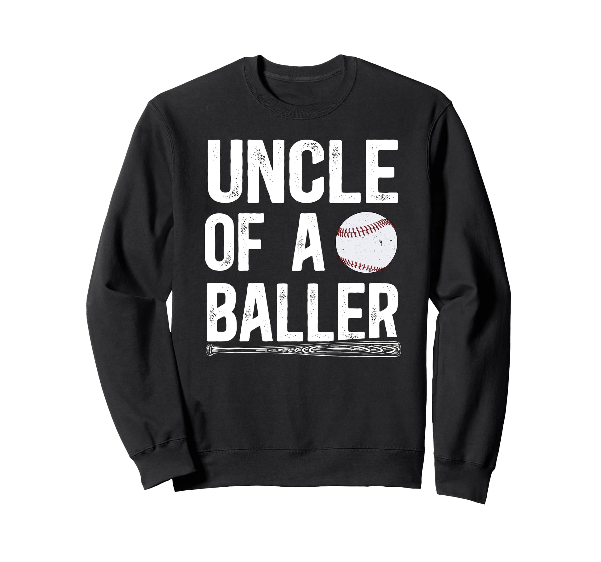 Uncle Baller Baseball Uncle Baseball Sweatshirt - Graphic Print for Adults - T-Shirt, Sweatshirt, Hoodie