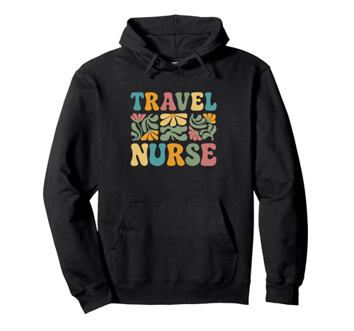 Travel Nurse Boho Flower Nursing Hoodie - Streetwear Style Unisex - T-Shirt, Sweatshirt, Hoodie