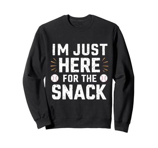 Im Just Here Snack Baseball Brother Sweatshirt - Graphic Print for Adults - T-Shirt, Sweatshirt, Hoodie