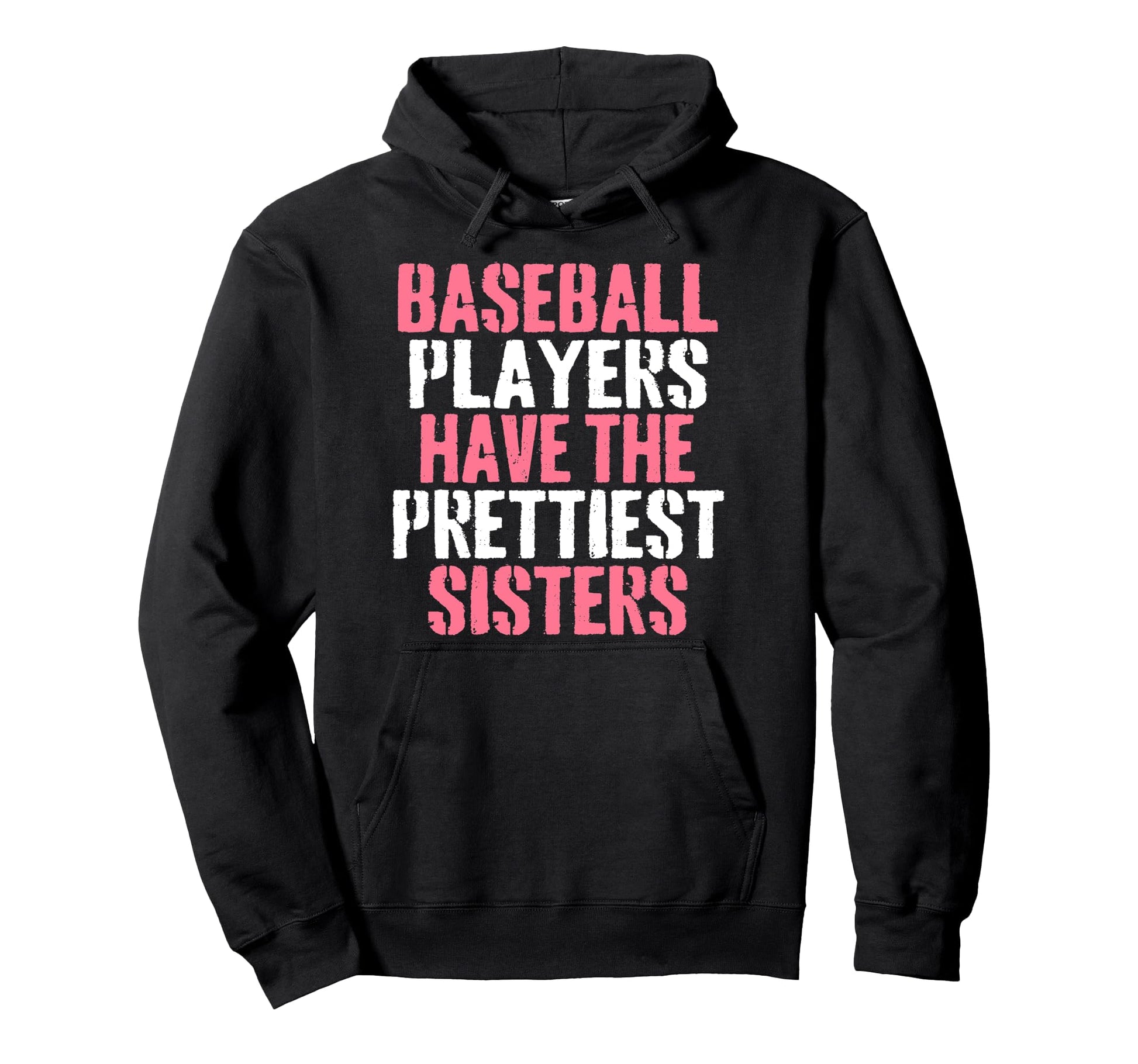Baseball Players Have Prettiest Hoodie - Custom Art Print for Adults - T-Shirt, Sweatshirt, Hoodie