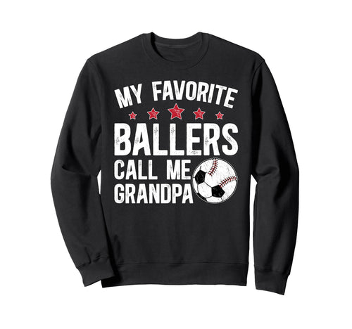 Favorite Ballers Call Me Grandpa Sweatshirt - Aesthetic Graphic Unisex - T-Shirt, Sweatshirt, Hoodie