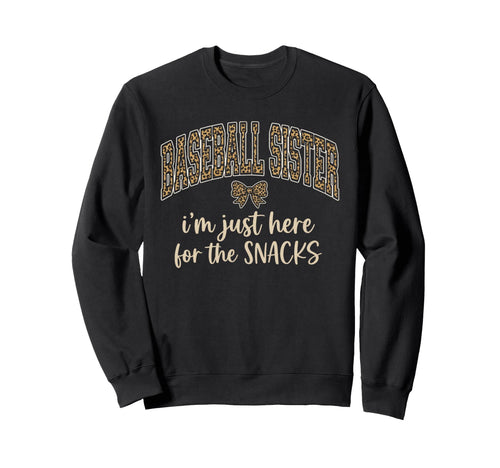Baseball Sister Snacks Leopard Funny Sweatshirt - Custom Art Print Unisex - T-Shirt, Sweatshirt, Hoodie